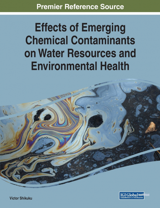 Effects of Emerging Chemical Contaminants on Water Resources and Environmental Health