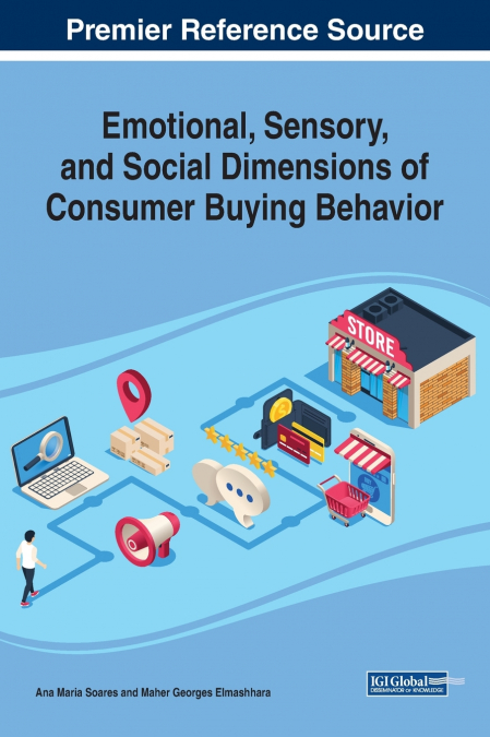 Emotional, Sensory, and Social Dimensions of Consumer Buying Behavior