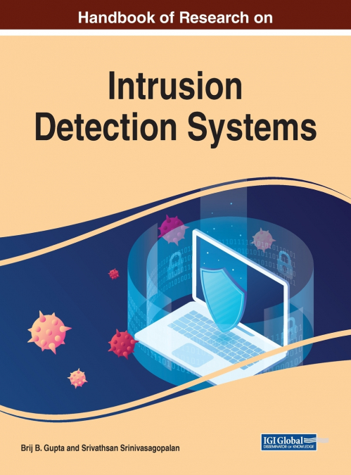 Handbook of Research on Intrusion Detection Systems