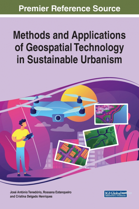 Methods and Applications of Geospatial Technology in Sustainable Urbanism
