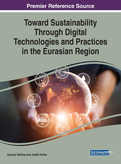 Toward Sustainability Through Digital Technologies and Practices in the Eurasian Region