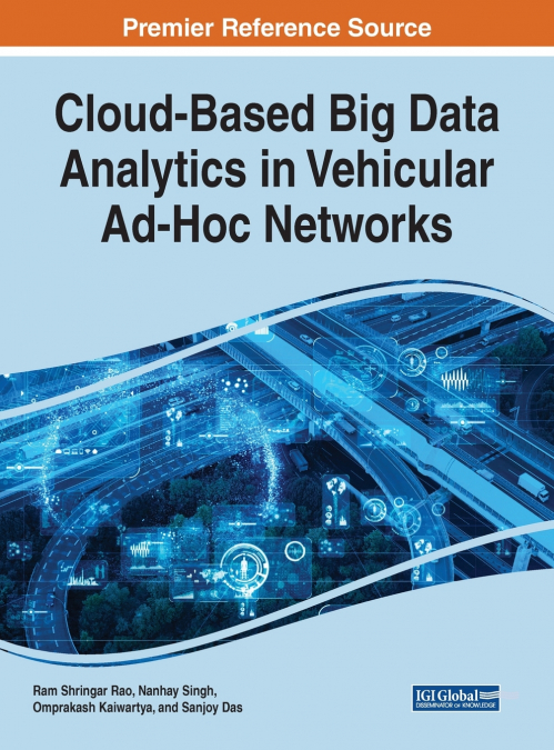 Cloud-Based Big Data Analytics in Vehicular Ad-Hoc Networks