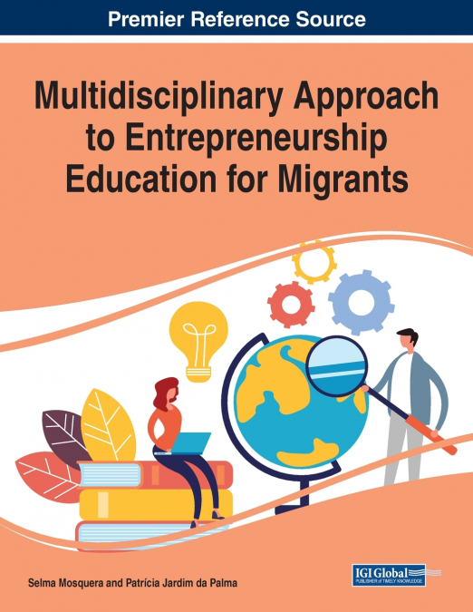 Multidisciplinary Approach to Entrepreneurship Education for Migrants