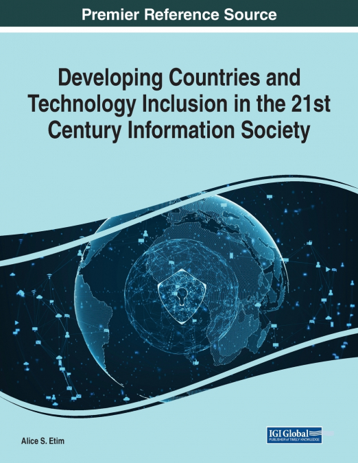 Developing Countries and Technology Inclusion in the 21st Century Information Society