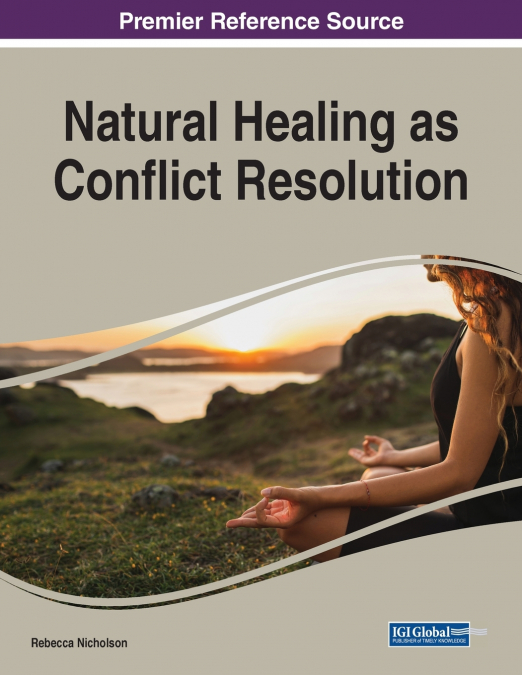 Natural Healing as Conflict Resolution, 1 volume