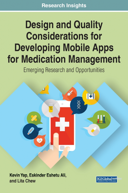 Design and Quality Considerations for Developing Mobile Apps for Medication Management