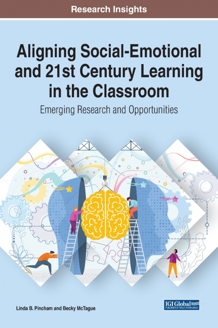 Aligning Social-Emotional and 21st Century Learning in the Classroom