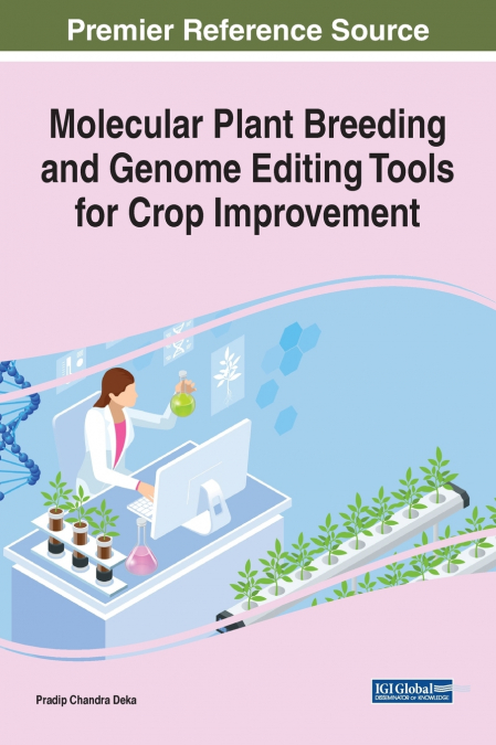 Molecular Plant Breeding and Genome Editing Tools for Crop Improvement