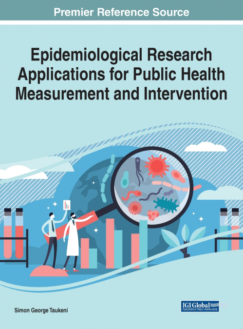 Epidemiological Research Applications for Public Health Measurement and Intervention