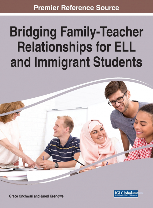 Bridging Family-Teacher Relationships for ELL and Immigrant Students
