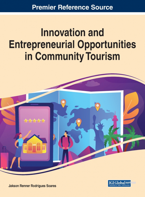 Innovation and Entrepreneurial Opportunities in Community Tourism