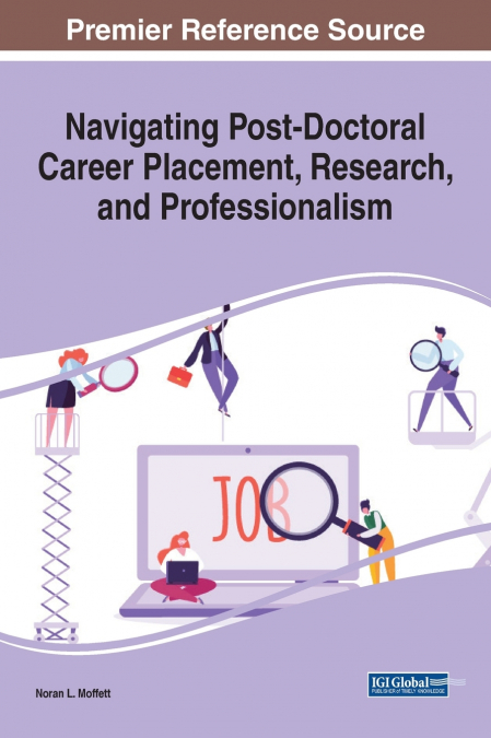 Navigating Post-Doctoral Career Placement, Research, and Professionalism