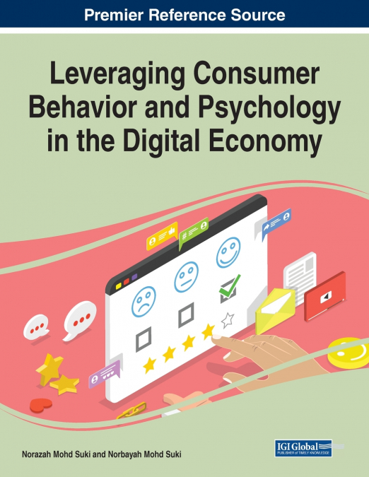 Leveraging Consumer Behavior and Psychology in the Digital Economy