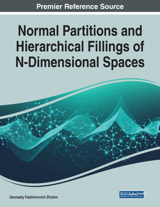 Normal Partitions and Hierarchical Fillings of N-Dimensional Spaces