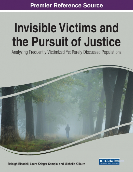 Invisible Victims and the Pursuit of Justice