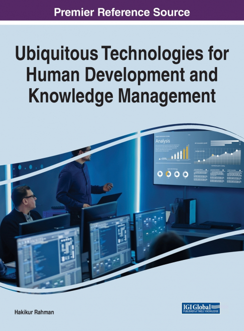 Ubiquitous Technologies for Human Development and Knowledge Management