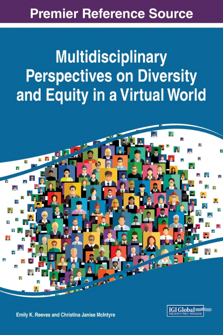 Multidisciplinary Perspectives on Diversity and Equity in a Virtual World