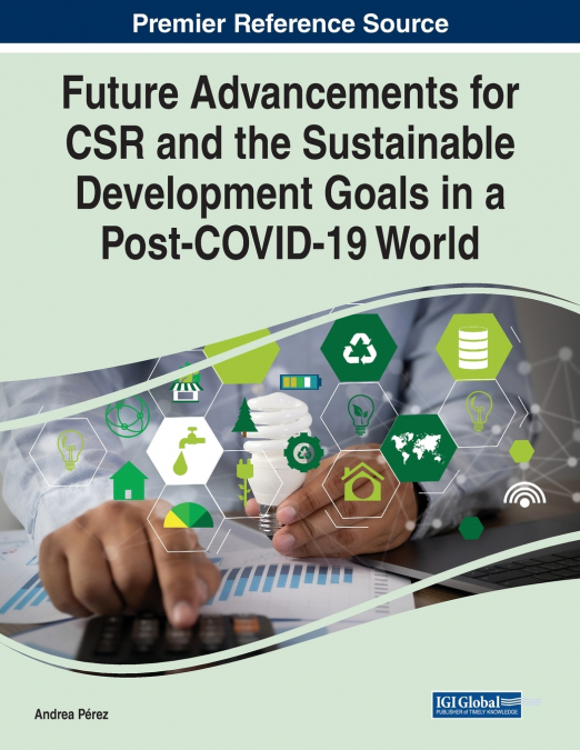 Future Advancements for CSR and the Sustainable Development Goals in a Post-COVID-19 World