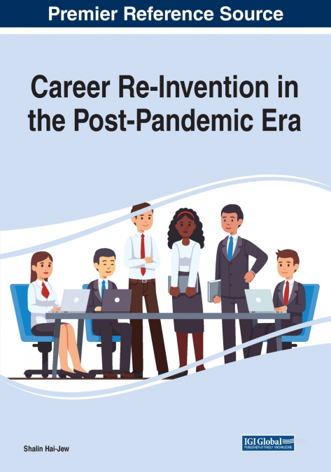 Career Re-Invention in the Post-Pandemic Era
