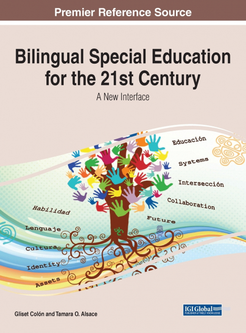 Bilingual Special Education for the 21st Century