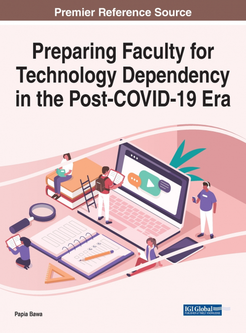 Preparing Faculty for Technology Dependency in the Post-COVID-19 Era