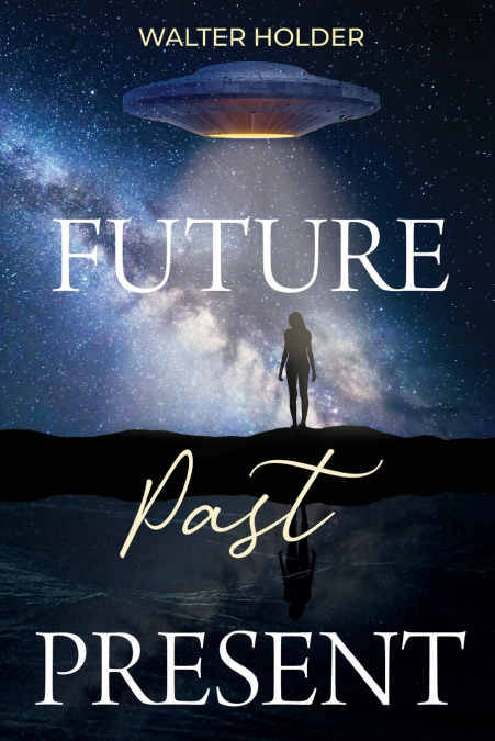 Future Past Present