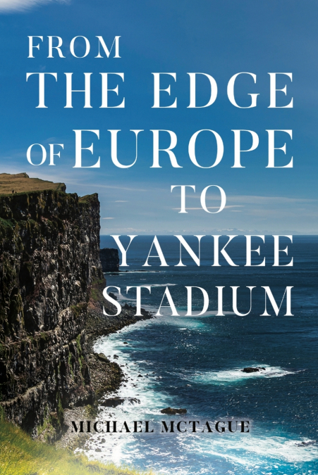 From The Edge of Europe to Yankee Stadium
