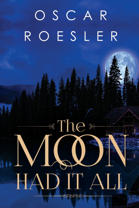 The Moon Had It All