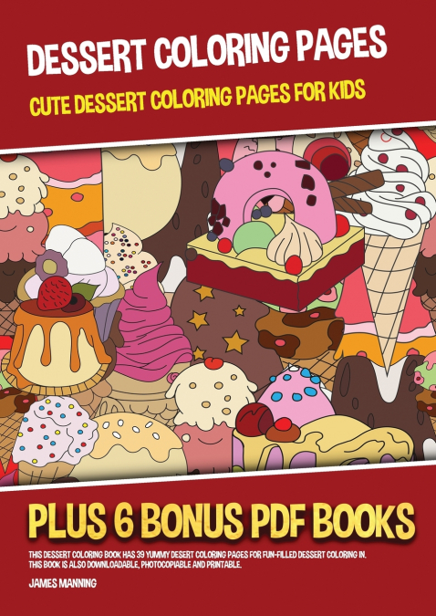 Dessert Coloring Pages (Cute Dessert Coloring Pages for Kids)