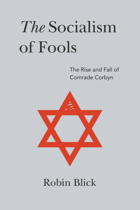Socialism of Fools (Part I)