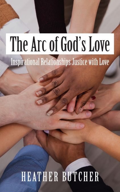 The Arc of God’s Love