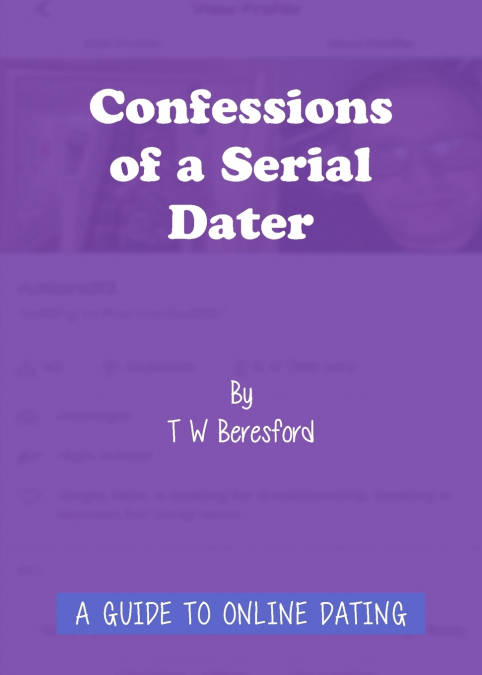 Confessions of a Serial Dater