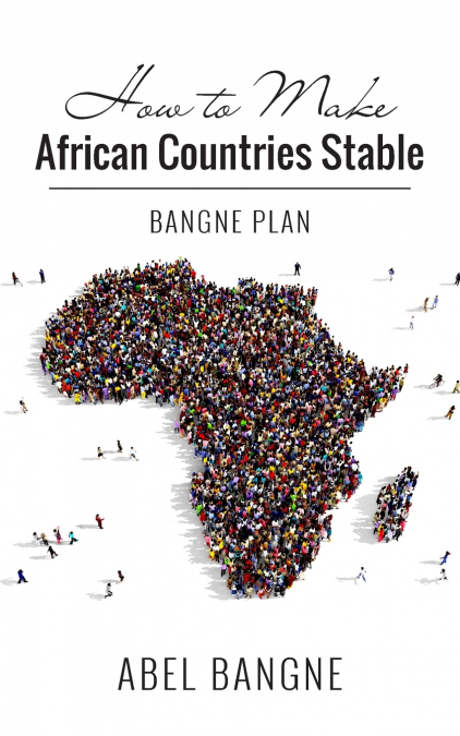 How to Make African Countries Stable