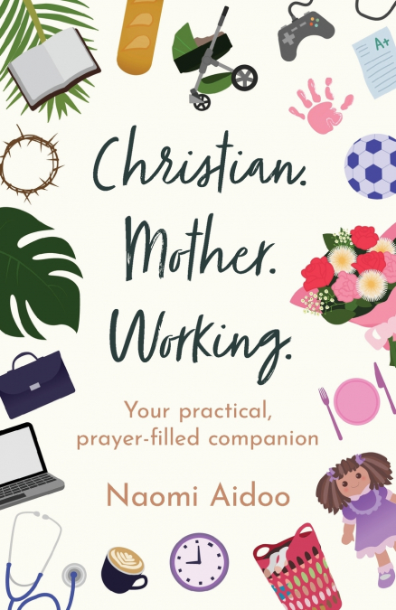 Christian. Mother. Working.