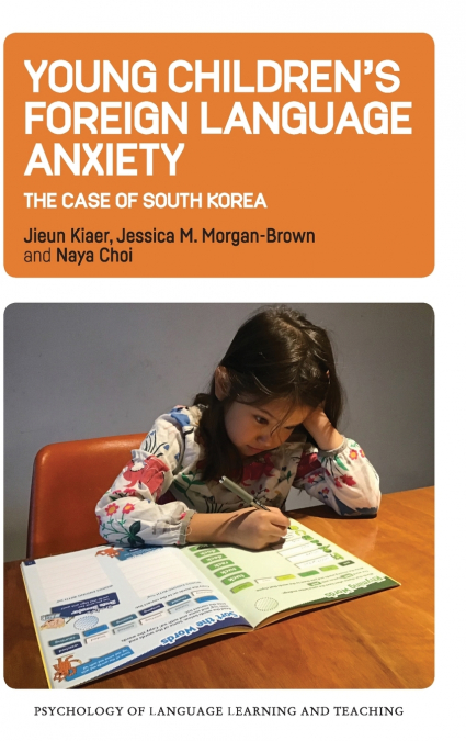 Young Children’s Foreign Language Anxiety