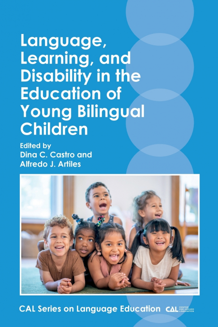 Language, Learning, and Disability in the Education of Young Bilingual Children