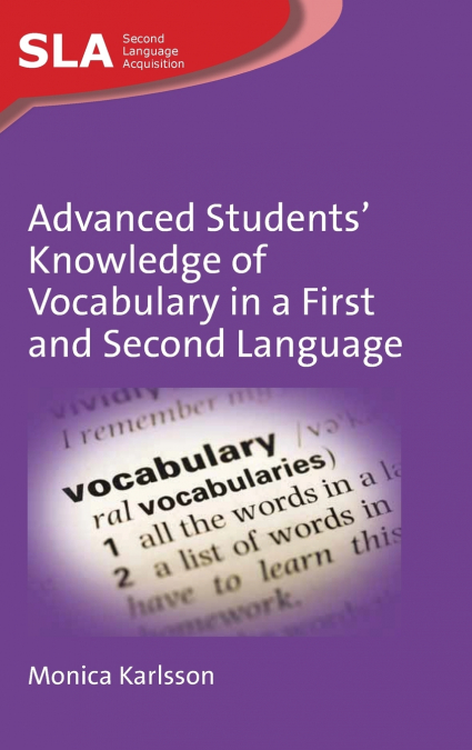 Advanced Students’ Knowledge of Vocabulary in a First and Second Language