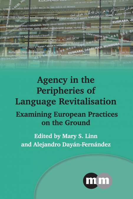 Agency in the Peripheries of Language Revitalisation
