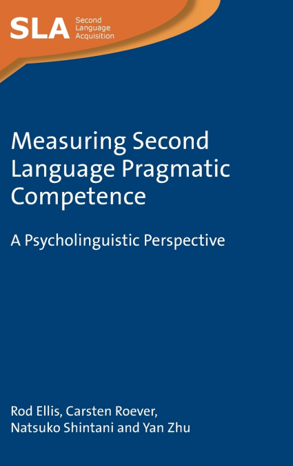 Measuring Second Language Pragmatic Competence