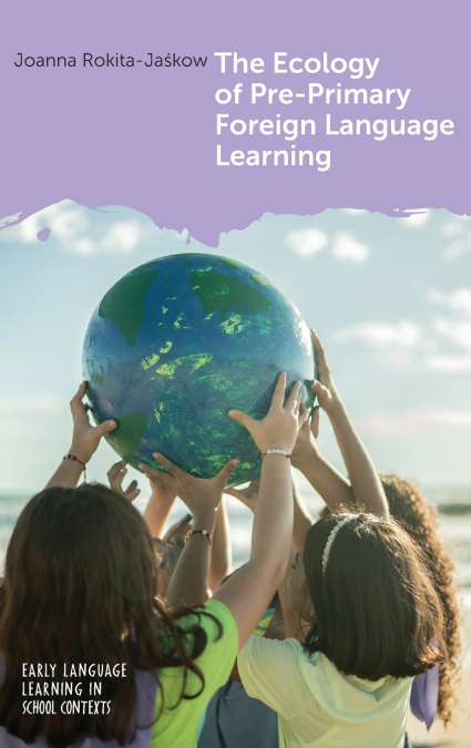 The Ecology of Pre-Primary Foreign Language Learning
