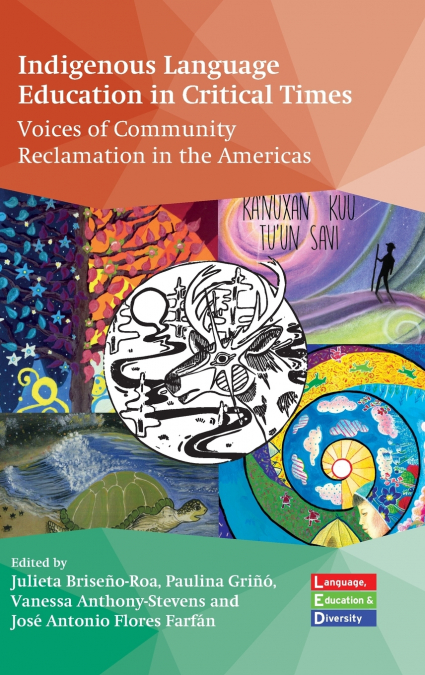 Indigenous Language Education in Critical Times