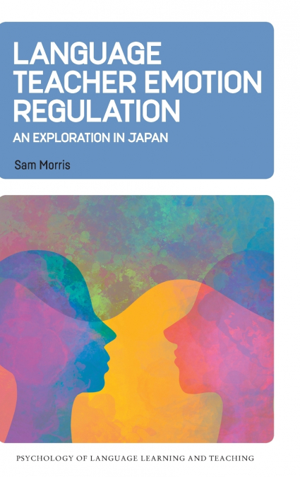 Language Teacher Emotion Regulation
