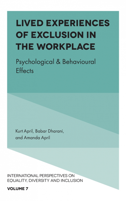 Lived Experiences of Exclusion in the Workplace