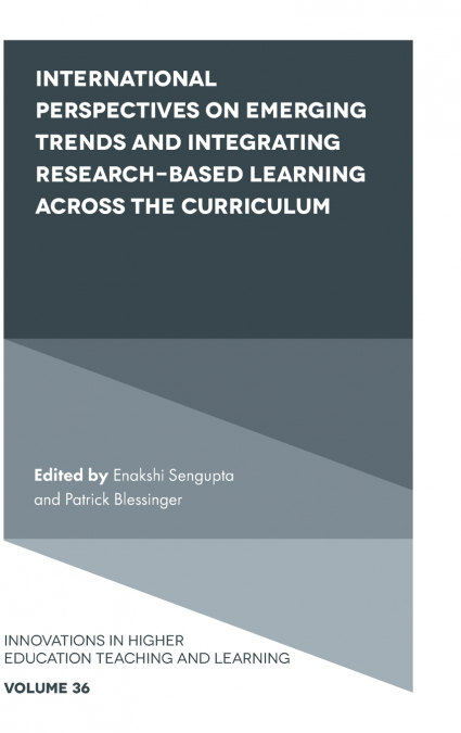 International Perspectives on Emerging Trends and Integrating Research-based Learning across the Curriculum