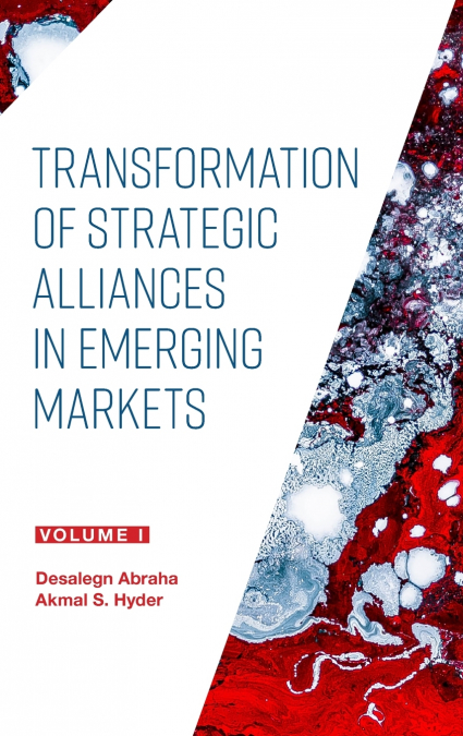 Transformation of Strategic Alliances in Emerging Markets
