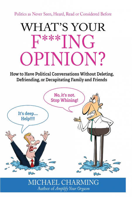 What’s Your F***ing Opinion?