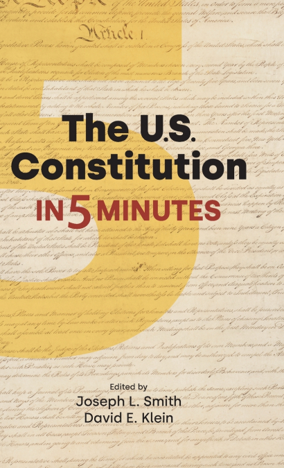 The U.S. Constitution in Five Minutes