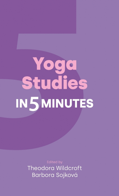 Yoga Studies in Five Minutes
