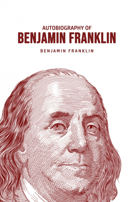 Autobiography of Benjamin Franklin