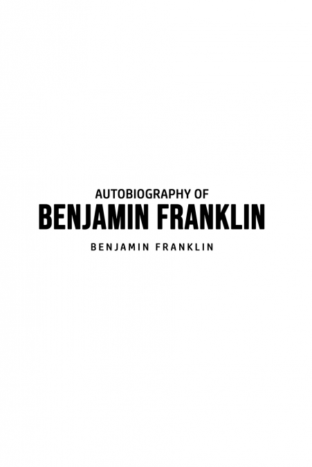 Autobiography of Benjamin Franklin